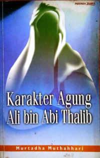 Karakter Agung Ali Bin Abi Thalib