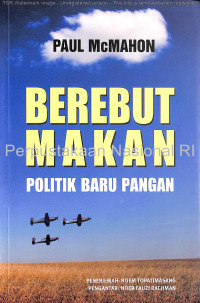 Berebut makan : politik baru pangan