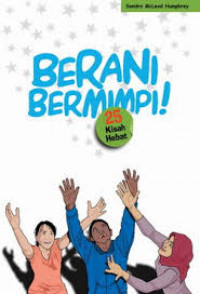 Berani Bermimpi! 25 Kisah Hebat