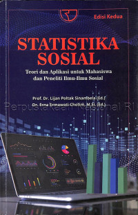 Statistika sosial : teori dan aplikasi untuk mahasiswa dan peneliti ilmu-ilmu sosial