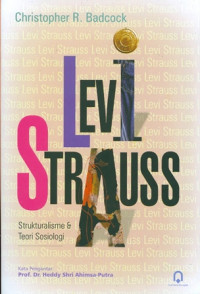 Levi Strauss : Strukturalisme dan Teori Sosial