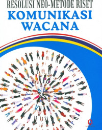 Image of Resolusi Neo-Metode Riset Komunikasi Wacana