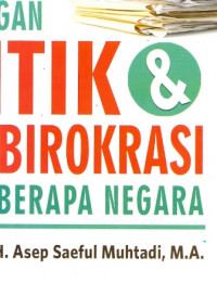 Perkembangan Politik dan Sistem Birokrasi di Beberapa Negara