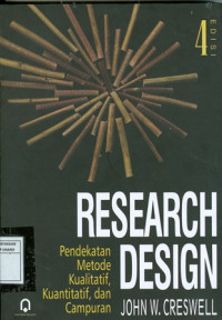 Image of Research Design : Pendekatan Metode Kualitatif, Kuantitaif, dan Campuran