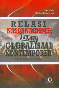 Relasi Nasionalisme dan Globalisasi Kontemporer : Sebuah Kajian Konseptual