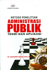 Metode Penelitian Administrasi Publik: Teori Dan Aplikasi