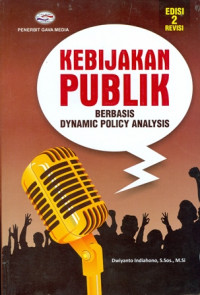 Kebijakan Publik Berbasis Dynamic Policy Analysis