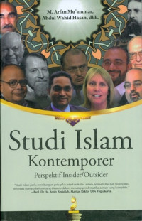 Studi Islam Kontemporer: Perspektif Insider/ Outsider