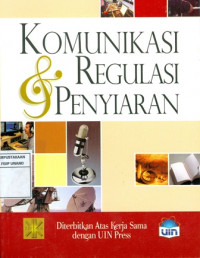 Image of Komunikasi Dan Regulasi Penyiaran