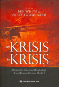 Dari Krisis ke Krisis: Masyarakat Indonesia menhadapi Resesi Ekonomi Selama Abad 20