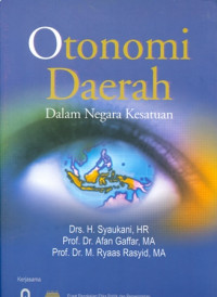 Otonomi Daerah: Dalam Negara Kesatuan