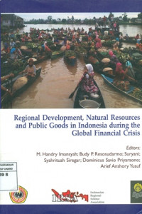 Regional Development, Natural Resources and Public Goods In Indonesia During The Global Financial Crisis