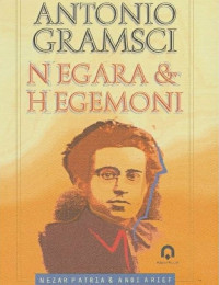 Antonio Gramsci Negara & Hegemoni