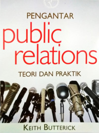 Pengantar public relations : teori dan praktik