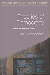 Theories of DemocracyrnA critical introduction