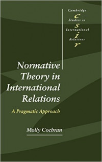 Normative Theory in International Relations - A Pragmatic Approach