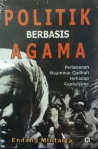 Image of Politik Berbasis Agama: perlawanan Muammar Qadhafi terhadap Kapitalisme