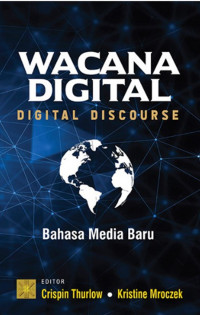 Wacana Digital Digital Discourse : Bahasa Media Baru