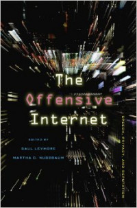 The Offensive Internet - Speech, Privacy, and Reputation