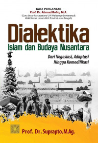 Dialektika Islam dan Budaya Nusantara dari Negosiasi, Adaptasi Hingga Komodifikasi