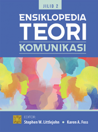 Ensiklopedia Teori Komunikasi Jilid 2