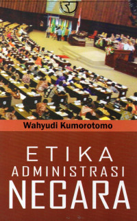 Image of ETIKA ADMINISTRASI NEGARA: KONSEP DASAR
