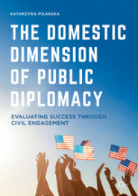 THE DOMESTIC DIMENSION OF PUBLIC DIPLOMACY EVALUATING SUCCESS THROUGH CIVIL ENGAGEMENT