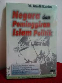 Negara dan Peminggiran Islam Politik