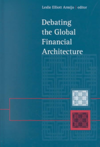 Debating the Global Financial Architecture