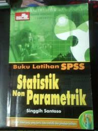 Buku Latihan SPSS: Statistik non Parametrik