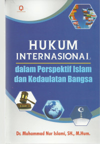 Hukum Internasional dalam Perspektif Islam dan Kedaulatan Bangsa