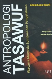 Image of Antropologi Tasawuf: Wancana Manusia Spiritual dan Pengetahuan