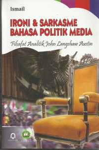 Image of Ironi & Sarkasme Bahasa Politik Media