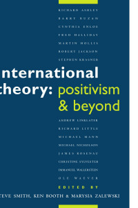 Internasional Theory: Positivism & Beyond