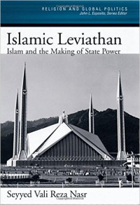 Islamic LeviathanrnIslam and the Making of State Power