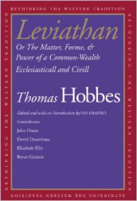 Leviathan or the Matter, Forme, & Power of a Common-wealth Ecclesiasticall and Civill