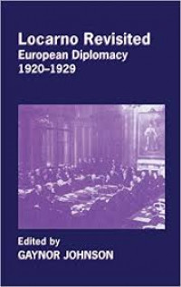 Locarno Revisited:rnEuropean Diplomacy 1920–1929