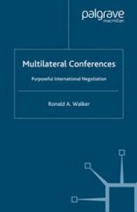 Multilateral Conferences Purposeful International Negotiation