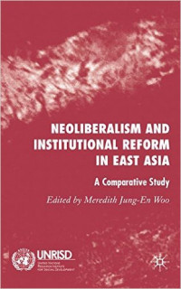 Neoliberalism andrnInstitutionalrnReform in East AsiarnA Comparative Study