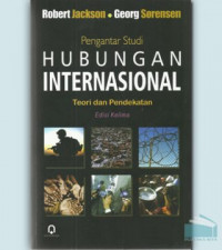 Pengantar Studi Hubungan Internasional. Teori dan Pendekatan