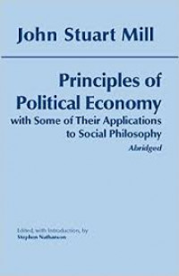 Principles of PoliticalrnEconomyrnWith Some of Their Applications rnto Social Philosophy