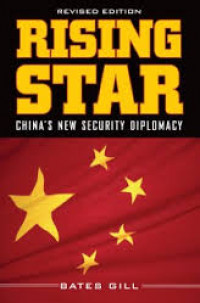 RISING STAR China’s New Security Diplomacy