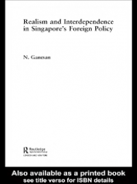 Realism and Interdependence in rnSingapore’s Foreign Policy