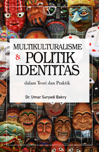 Multikultural & Politik Identitas dalam Teori dan Praktik