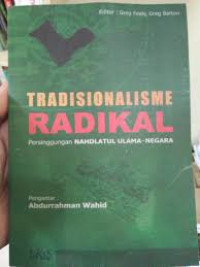 Image of Tradisionalisme Radikal Persinggungan NU-Negara