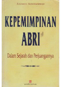 Kepimimpinan Abri: dalam Sejarah dan Perjuangannya