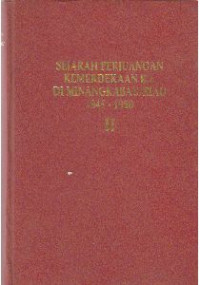 Sejarah Perjuangan Kemerdekaan RI di Minangkabau/Riau 1945-1950 II