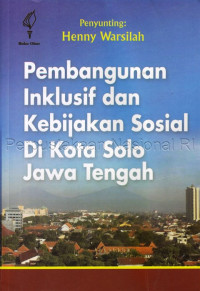 Pembangunan inklusif dan kebijakan sosial di Kota Solo, Jawa Tengah