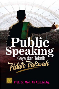 Public Speaking Gaya dan Teknik Pidato Dakwah