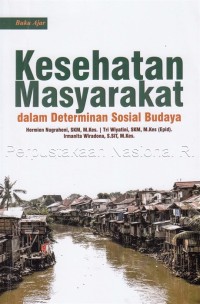 Image of Kesehatan masyarakat : dalam determinan sosial budaya